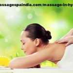 Advantages of Massage in Hyderabad